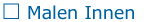 malen innen